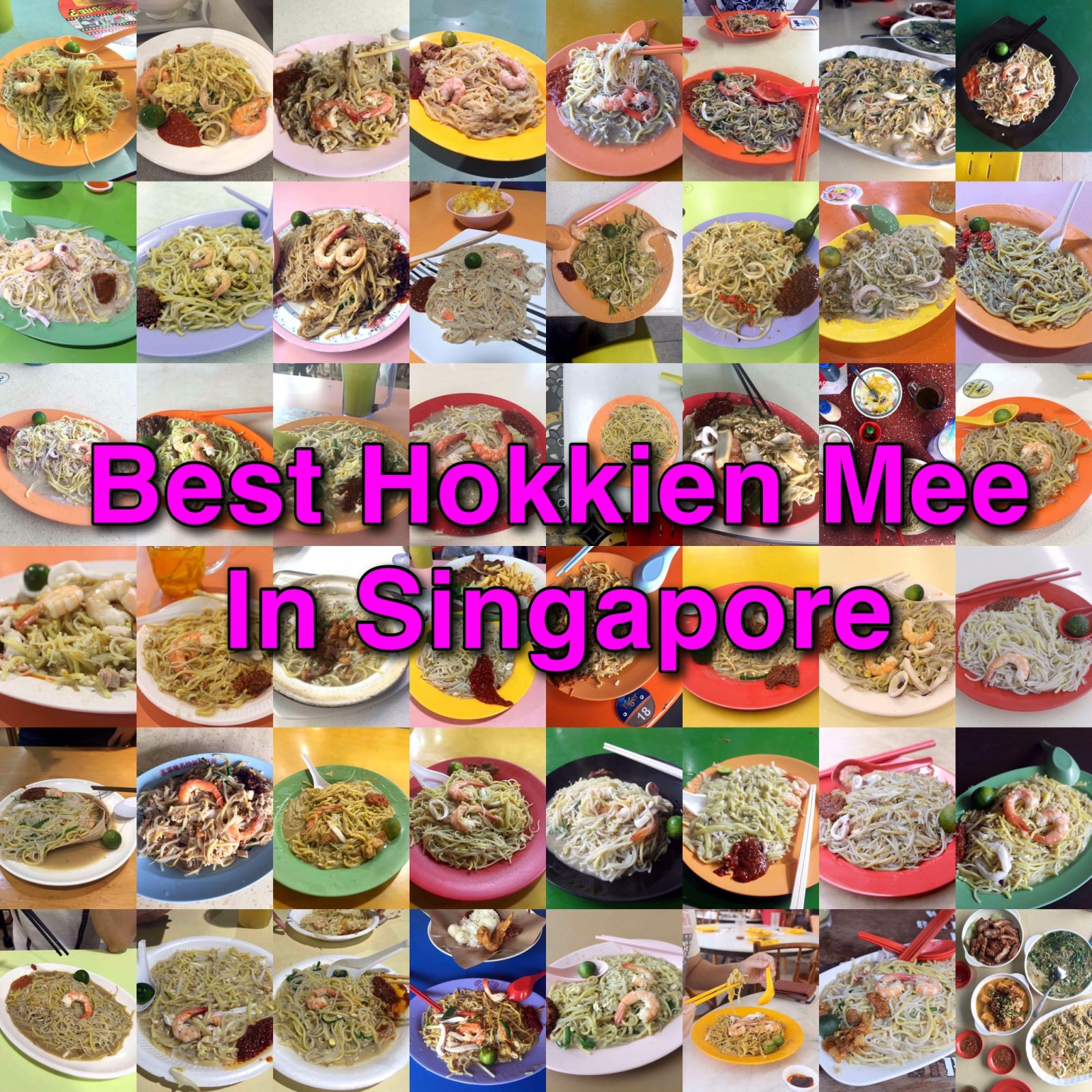 Best Hokkien Mee in Singapore: After Eating at 47 Stalls